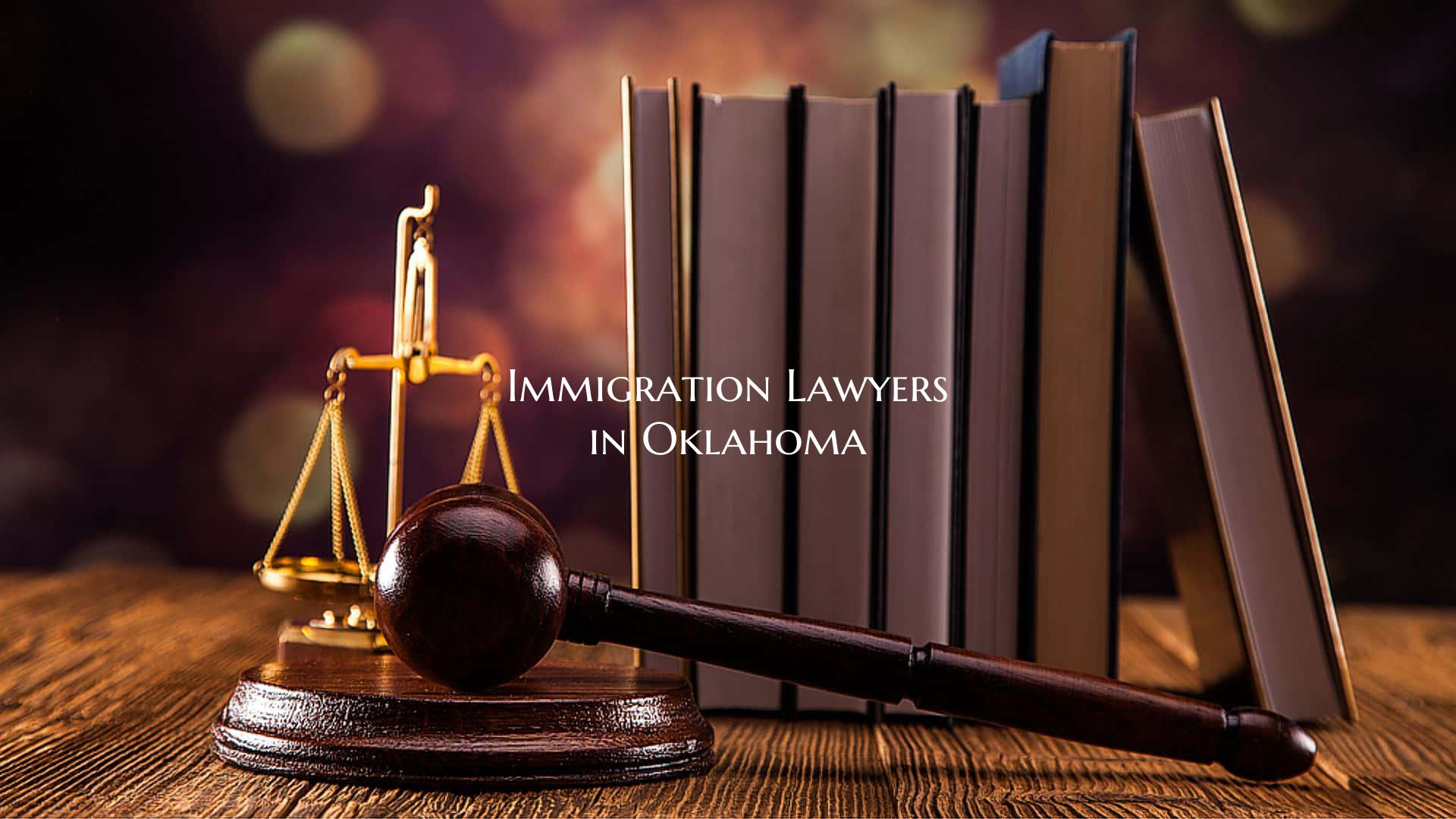 Immigration Lawyers in Oklahoma
