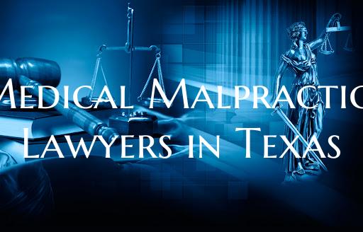 Medical Malpractice Lawyers in Texas